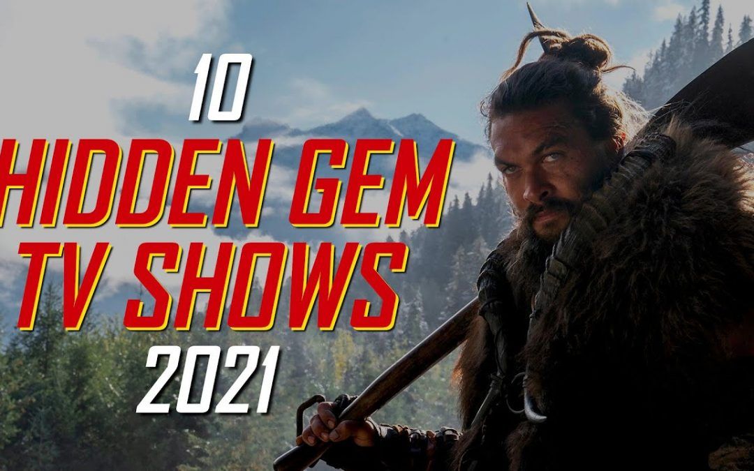 10 Hidden Gem TV Shows You'll Actually Want To Watch! 2021 - TechWizTime