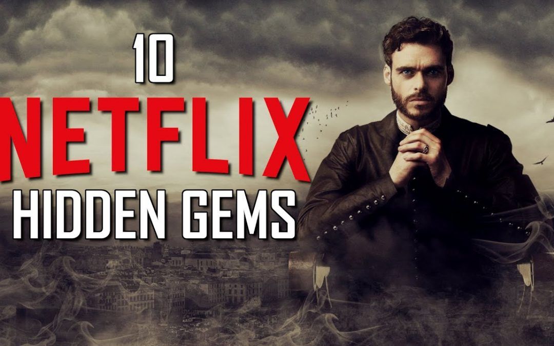 10 Netflix Hidden Gems Youll Actually Want To Watch Techwiztime