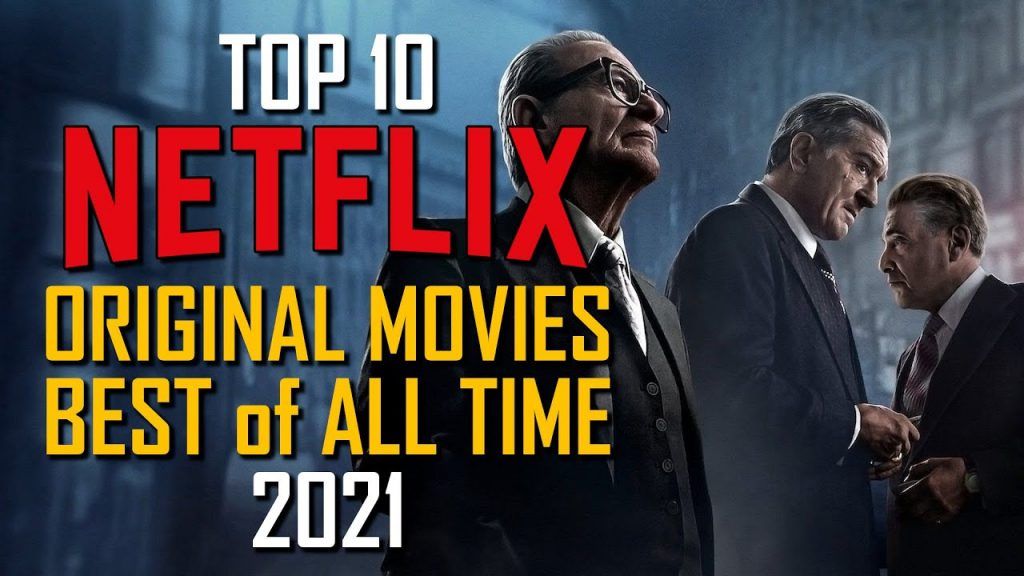 Top 10 Greatest Netflix Original Movies of All Time! 2021 TechWizTime